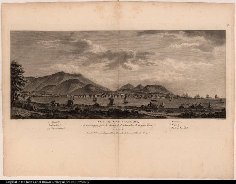 Vue du Cap Francois, Isle St. Domingue, prise du Chemin de l'embarcadère de la petite Anse.