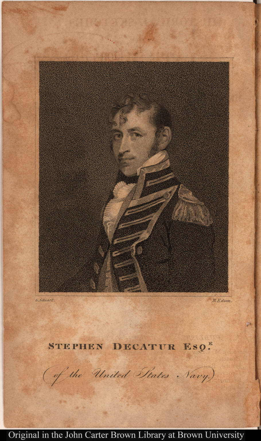 Stephen Decatur First American Stephen Decatur Esqe. (of the United States Navy.) - JCB Archive of ...